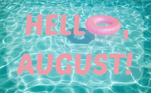 hello august.jpg